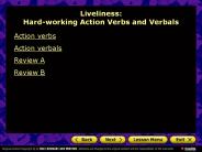 Liveliness: Hard-working Action Verbs and Verbals