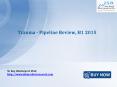 JSB Market Research: Trauma - Pipeline Review, H1 2015 PowerPoint PPT Presentation