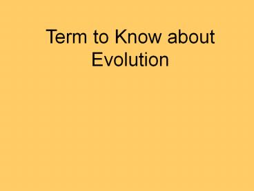 Term to Know about Evolution