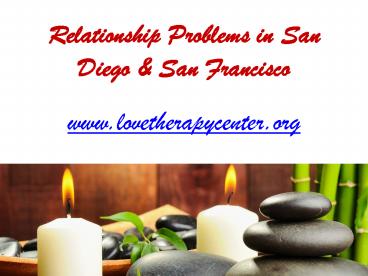 Love Therapist in San Francisco - www.lovetherapycenter.org