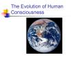 The Evolution of Human Consciousness PowerPoint PPT Presentation