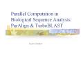 Parallel Computation in Biological Sequence Analysis: ParAlign PowerPoint PPT Presentation