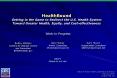 HealthBound Getting in the Game to Redirect the U.S. Health System Toward Greater Health, Equity, and Cost-effectiveness PowerPoint PPT Presentation