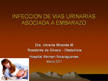 INFECCION DE VIAS URINARIAS ASOCIADA A EMBARAZO