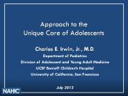 Approach to the Unique Care of Adolescents