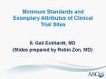 Minimum Standards and Exemplary Attributes of Clinical Trial Sites PowerPoint PPT Presentation