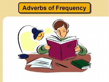 Adverbs of Frequency