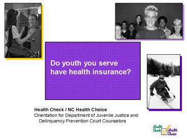 Do youth you serve have health insurance?