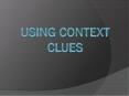 Using Context Clues PowerPoint PPT Presentation