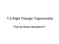 7-2 Right Triangle Trigonometry PowerPoint PPT Presentation
