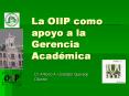 La OIIP como apoyo a la Gerencia Acad PowerPoint PPT Presentation