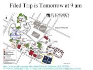 Filed Trip is Tomorrow at 9 am