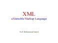 XML eXtensible Markup Language PowerPoint PPT Presentation