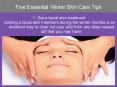 Five Essential Winter Skin Care Tips PowerPoint PPT Presentation
