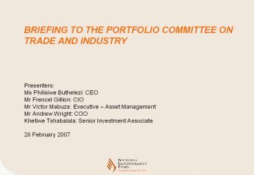 BRIEFING TO THE PORTFOLIO COMMITTEE ON TRADE AND INDUSTRY