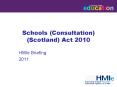 Schools (Consultation) (Scotland) Act 2010 PowerPoint PPT Presentation