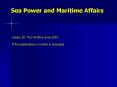 Sea Power and Maritime Affairs PowerPoint PPT Presentation