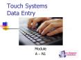 Touch Systems Data Entry PowerPoint PPT Presentation