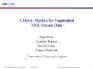 A Query Algebra for Fragmented XML Stream Data
