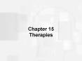 Chapter 15 Therapies PowerPoint PPT Presentation