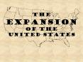 The Expansion of the United States PowerPoint PPT Presentation