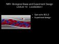 fMRI: Biological Basis and Experiment Design Lecture 14: Localization I PowerPoint PPT Presentation