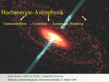 Hochenergie-Astrophysik I