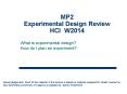 MP2 Experimental Design Review HCI W2014 PowerPoint PPT Presentation