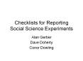 Checklists%20for%20Reporting%20Social%20Science%20Experiments PowerPoint PPT Presentation