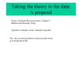 Taking the theory to the data: A proposal PowerPoint PPT Presentation