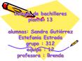 Colegio de bachilleres plantel 13 alumnas: Sandra Guti PowerPoint PPT Presentation
