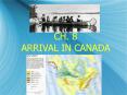 CH. 8 ARRIVAL IN CANADA PowerPoint PPT Presentation