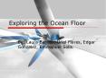Exploring the Ocean Floor PowerPoint PPT Presentation