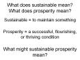 What does sustainable mean? What does prosperity mean? PowerPoint PPT Presentation