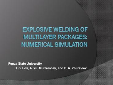 EXPLOSIVE%20WELDING%20OF%20MULTILAYER%20PACKAGES:%20NUMERICAL%20SIMULATION