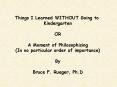 Things I Learned WITHOUT Going to PowerPoint PPT Presentation