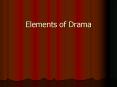 Elements of Drama PowerPoint PPT Presentation