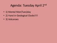 Agenda: Tuesday April 2nd