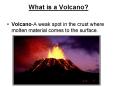 What is a Volcano? PowerPoint PPT Presentation