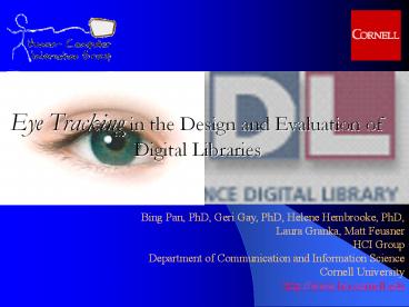 Eye Tracking in the Design and Evaluation of Digital Libraries ...