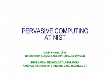 PERVASIVE COMPUTING AT NIST