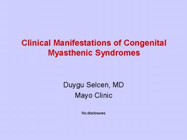 Clinical Manifestations of Congenital Myasthenic Syndromes