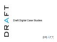 Draft Digital Case Studies PowerPoint PPT Presentation