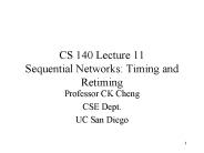 CS 140 Lecture 11 Sequential Networks: Timing and Retiming