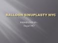 Balloon Sinuplasty services in New York PowerPoint PPT Presentation
