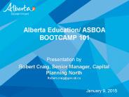 Alberta Education/ ASBOA BOOTCAMP 101