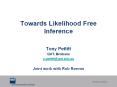 Towards Likelihood Free Inference PowerPoint PPT Presentation