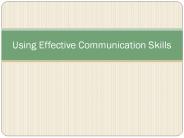 Using Effective Communication Skills