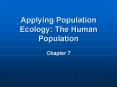 Applying Population Ecology: The Human Population PowerPoint PPT Presentation