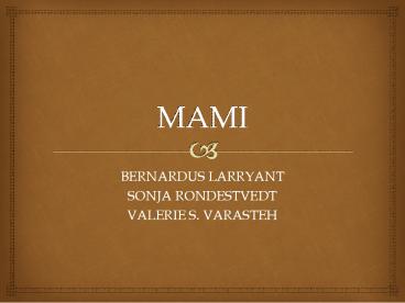MAMI
